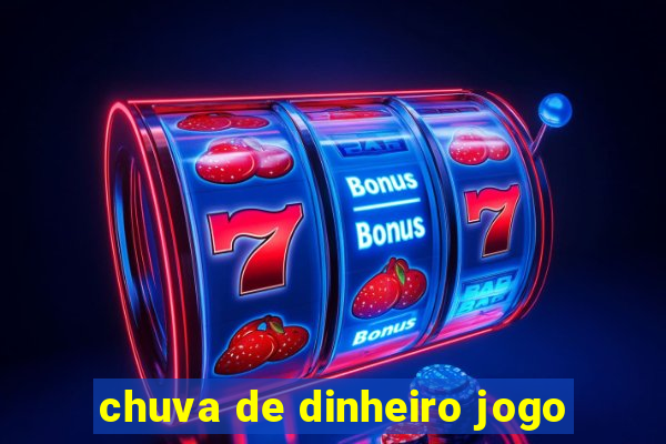 chuva de dinheiro jogo